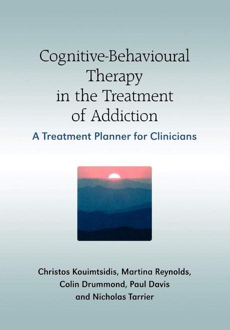 Cognitive-Behavioural Therapy in the Treatment of Addiction
