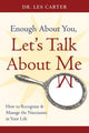 Enough About You, Let's Talk About Me
