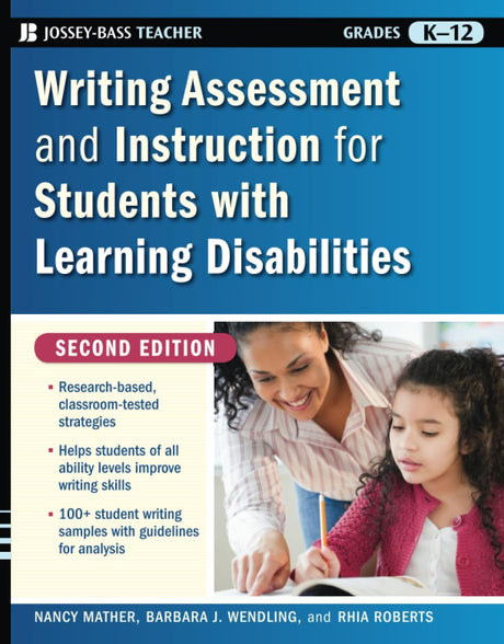Writing Assessment and Instruction for Students with Learning Disabilities