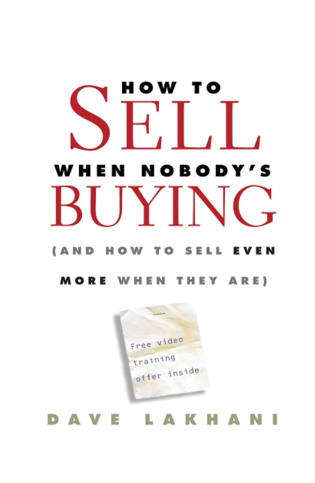 How To Sell When Nobody's Buying