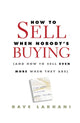 How To Sell When Nobody's Buying