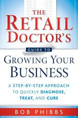 The Retail Doctor's Guide to Growing Your Business