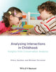 Analysing Interactions in Childhood