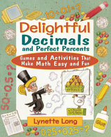 Delightful Decimals and Perfect Percents