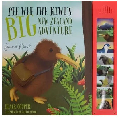 Pee Wee the Kiwi’s Big New Zealand Adventure