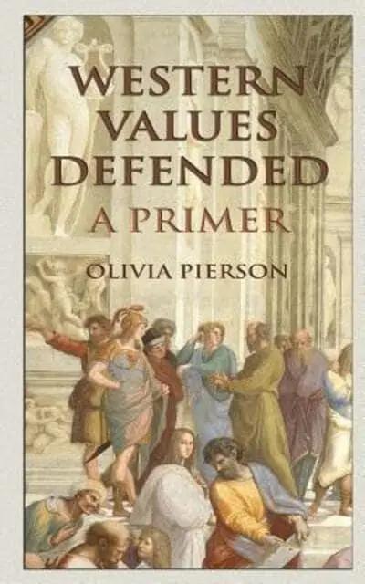 Western Values Defended by Olivia Pierson – Book Hero