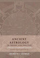 Ancient Astrology in Theory and Practice