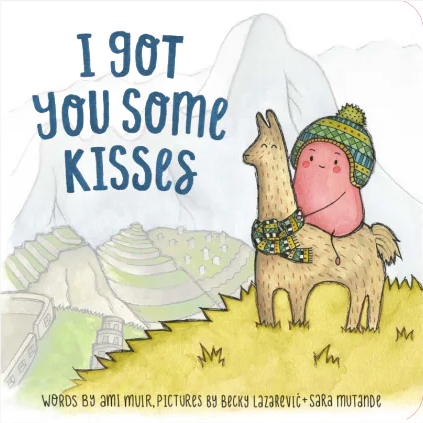 I Got You Some Kisses | Board Book