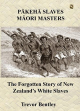 Pakeha Slaves, Maori Masters
