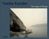 Nadav Kander – The Edge of Things