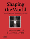 Shaping the World