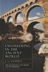 Engineering in the Ancient World, Revised Edition