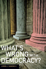 What's Wrong with Democracy?