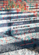 Contemporary Art and the Digitization of Everyday Life