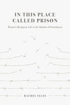 In This Place Called Prison