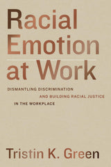 Racial Emotion at Work