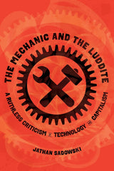 The Mechanic and the Luddite