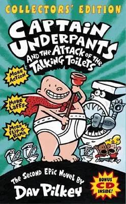 Captain Underpants and the Attack of the Talking Toilets (Captain Underpants #2 Collector's Edition)