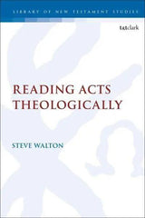 Reading Acts Theologically