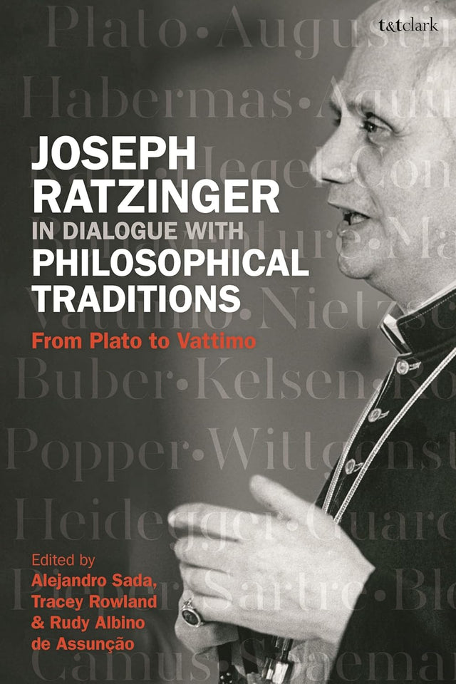Joseph Ratzinger in Dialogue with Philosophical Traditions