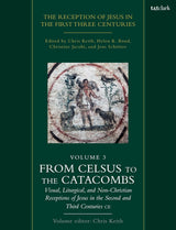 The Reception of Jesus in the First Three Centuries: Volume 3