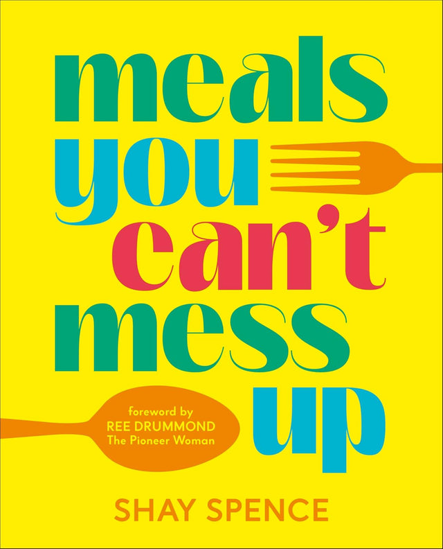 Meals You Can't Mess Up