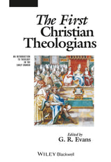 The First Christian Theologians