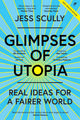 Glimpses of Utopia