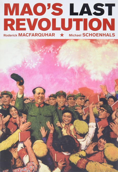 Mao’s Last Revolution