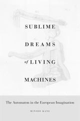 Sublime Dreams of Living Machines