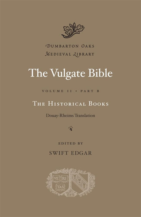 The Vulgate Bible: Volume II The Historical Books: Douay-Rheims Translation