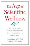 The Age of Scientific Wellness