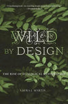 Wild by Design