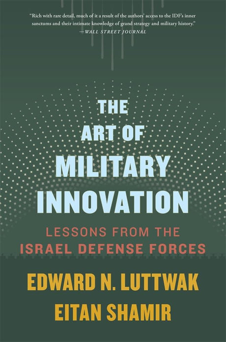 The Art of Military Innovation