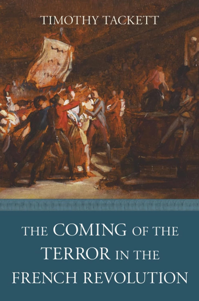 The Coming of the Terror in the French Revolution