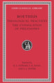 Theological Tractates. The Consolation of Philosophy