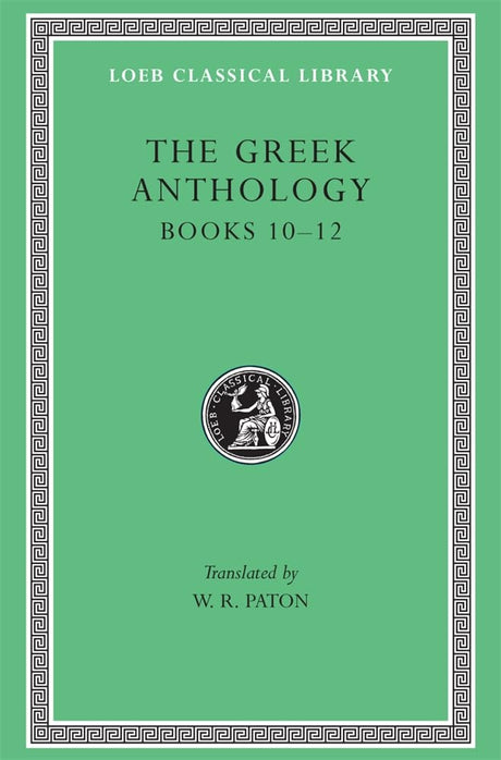 The Greek Anthology, Volume IV