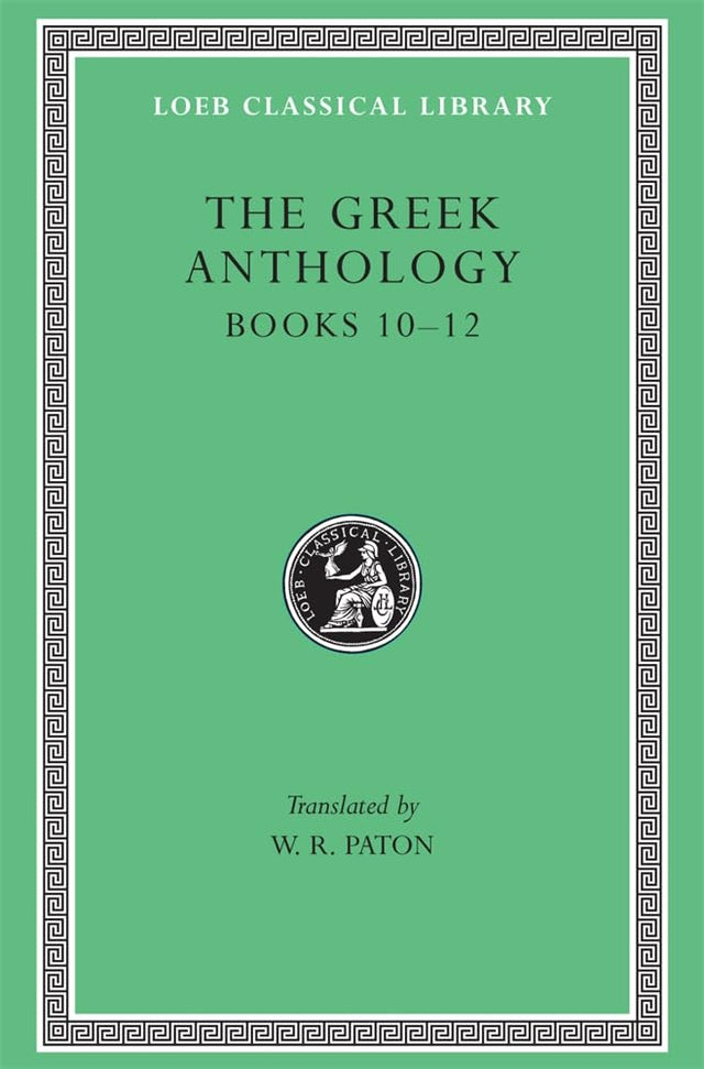 The Greek Anthology, Volume IV