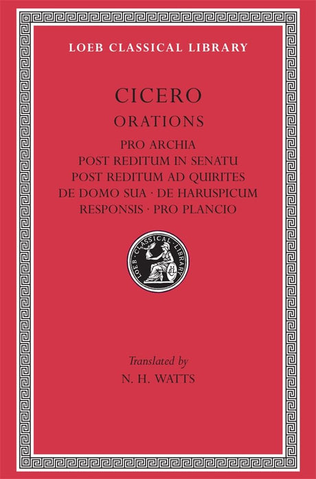 Pro Archia. Post Reditum in Senatu. Post Reditum ad Quirites. De Domo Sua. De Haruspicum Responsis. Pro Plancio
