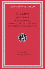 Pro Lege Manilia. Pro Caecina. Pro Cluentio. Pro Rabirio Perduellionis Reo