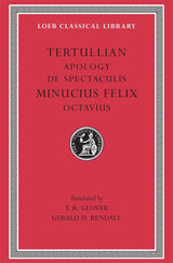 Apology. De Spectaculis. Minucius Felix: Octavius
