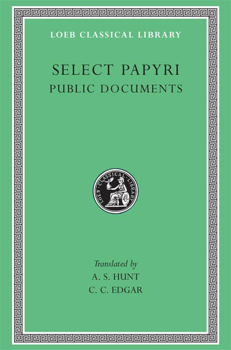 Select Papyri, Volume II: Public Documents