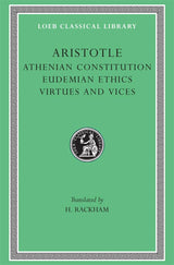 Athenian Constitution. Eudemian Ethics. Virtues and Vices