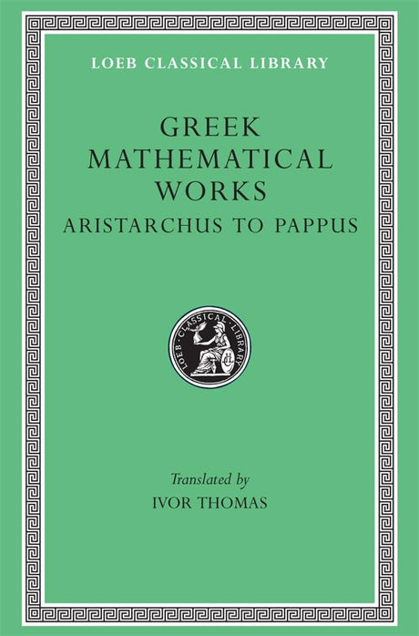 Greek Mathematical Works, Volume II