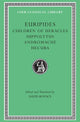 Children of Heracles. Hippolytus. Andromache. Hecuba