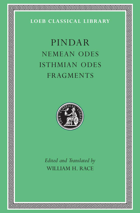 Nemean Odes. Isthmian Odes. Fragments