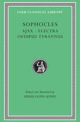 Ajax. Electra. Oedipus Tyrannus
