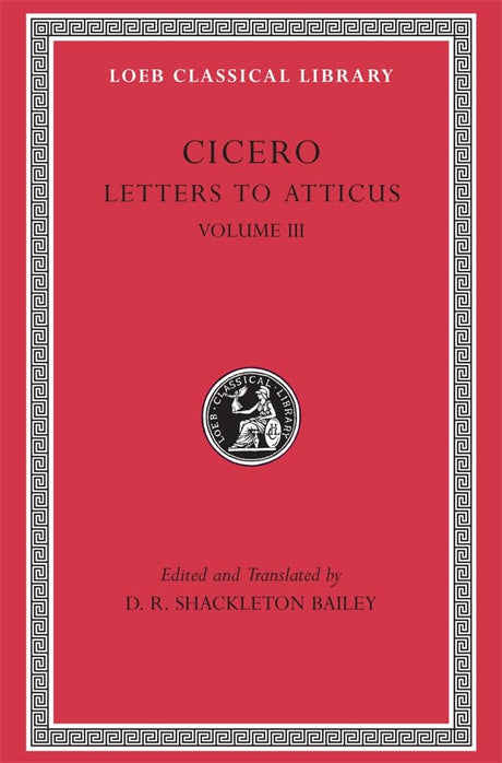 Letters to Atticus, Volume III