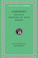 Bacchae. Iphigenia at Aulis. Rhesus