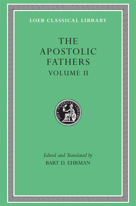 The Apostolic Fathers, Volume II